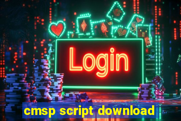 cmsp script download